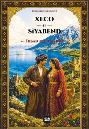 Xeco u Siyabend / İhsan Colemergi