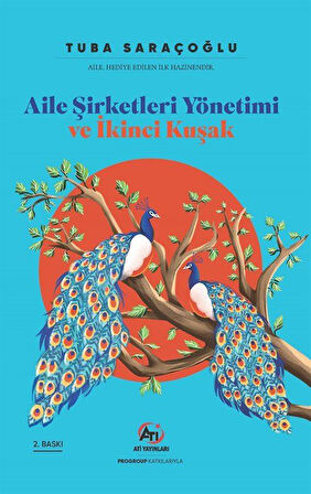 Aile Şirketleri Yönetimi ve İkinci Kuşak / Tuba Saraçoğlu