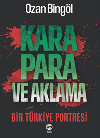 Kitap: Kara Para ve Aklama Bir Türkiye Projesi