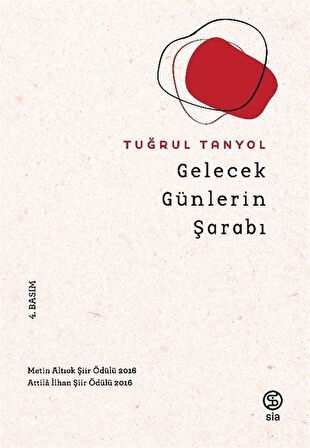 Gelecek Günlerin Şarabı / Tuğrul Tanyol