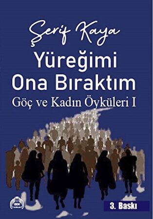 Şerif Kaya, Yüreğimi Ona Bıraktım