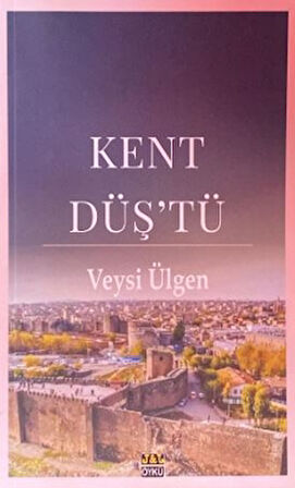 Kent Düş'tü