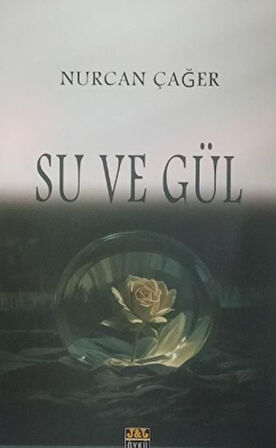 Su ve Gül