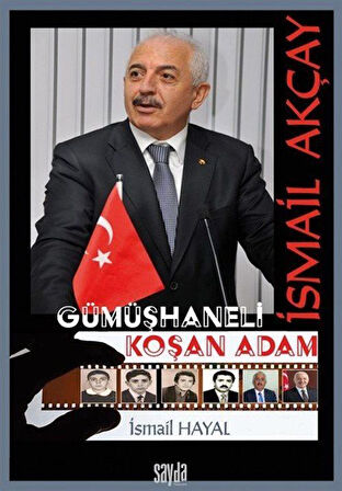 İsmail Akçay Gümüşhaneli Koşan Adam / İsmail Hayal