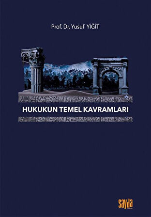 Hukukun Temel Kavramları / Yusuf Yiğit