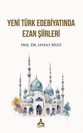 Yeni Türk Edebiyatında Ezan Şiirleri