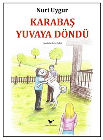 Karabaş Yuvaya Döndü