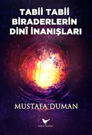 Tabii Tabii Biraderlerin Dini İnanışları