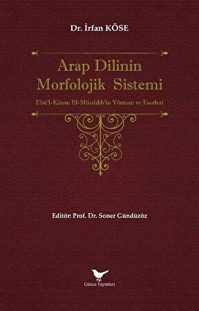 Arap Dilinin Morfolojik Sistemi / İrfan Köse