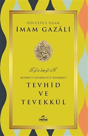 Tevhid ve Tevekkül / İmam Gazali