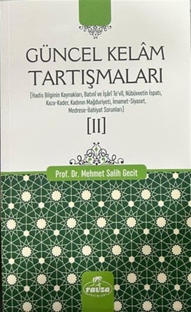 Güncel Kelam Tartışmaları 2 / Doç. Dr. Mehmet Salih Geçit