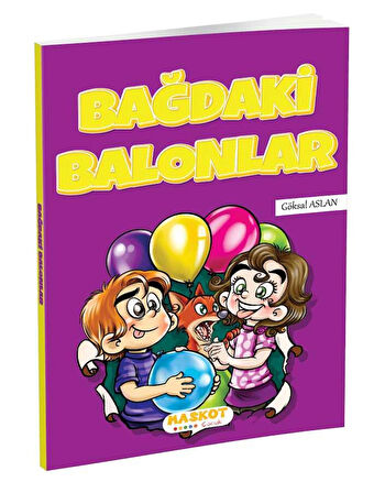 BAĞDAKİ BALONLAR Maskot Çocuk Yayınları