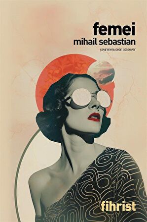 Femei & Kadınlar / Mihail Sebastian