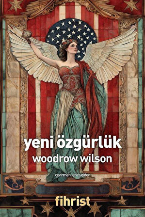 Yeni Özgürlük / Woodrow Wilson