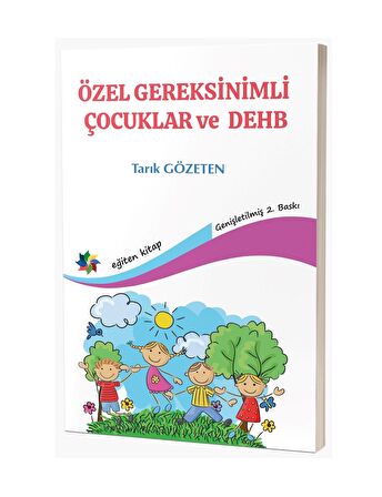 Özel Gereksinimli Çocuklar Ve Dehb & Tarık Gözeten