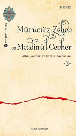 Mürucü’z-Zeheb ve Meadinü’l-Cevher