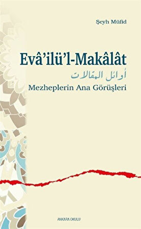 Eva'ilü'l-Makalat & Mezheplerin Ana Görüşleri / Şeyh Müfid