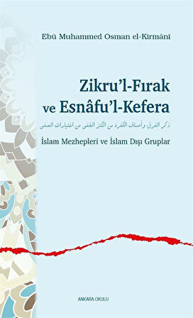 Zikru'l-Fırak ve Esnafu'l-Kefera / Ebû Muhammed Osman el-Kirmânî