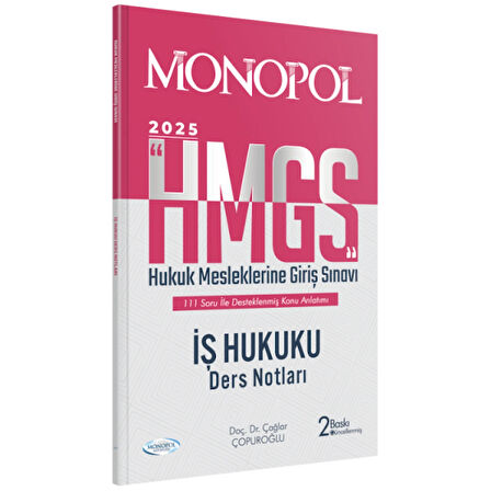 HMGS İş Hukuku Ders Notları 2. Baskı Monopol Yayınları