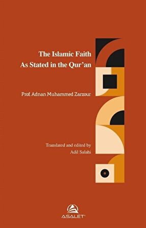 The Islamic Faith As Stated in the Qur’an