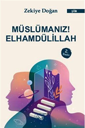 Müslümanız Elhamdülillah / Zekiye Doğan
