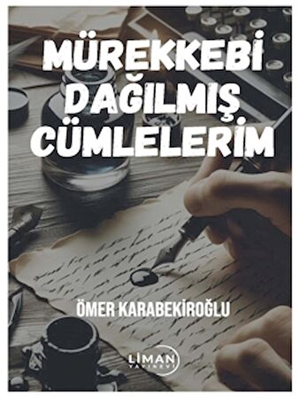 Mürekkebi Dağılmış Cümlelerim