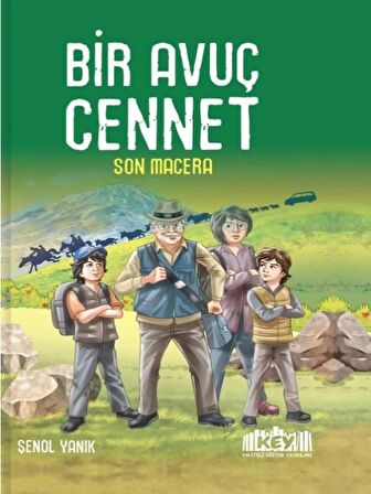 Bir Avuç Cennet ( Son Macera ) Şenol YANIK