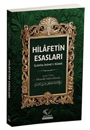 Hilafetin Esasları - İslam'da İmamet-i Kübra