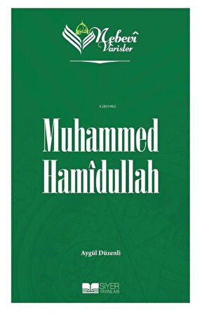 Muhammed Hamîdullah / Nebevi Varisler 99 / Aygül Düzenli