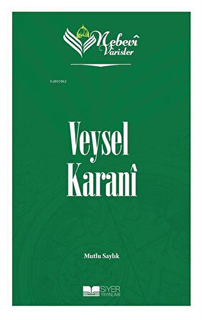 Veysel Karanî / Nebevi Varisler 2 / Mutlu Saylık