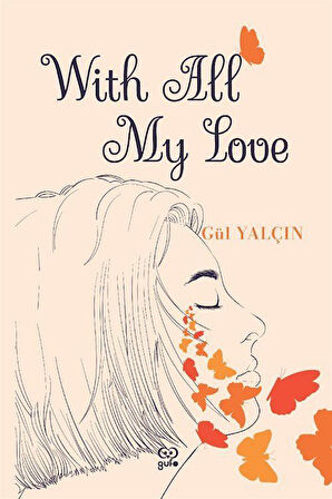 With All My Love / Gül Yalçın