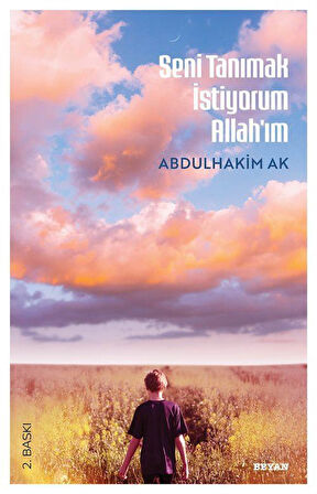 Seni Tanımak İstiyorum Allah'ım / Abdulhakim Ak