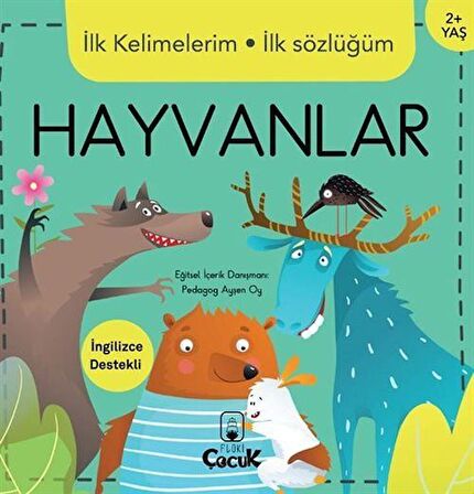 İlk Kelimelerim İlk Sözlüğüm - Hayvanlar