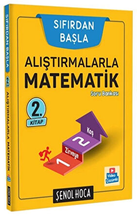 Alıştırmalarla Matematik 2.Kitap Sıfırdan Başla Şenol Hoca