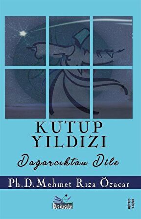Kutup Yıldızı & Dağarcıktan Dile / Mehmet Rıza Özacar