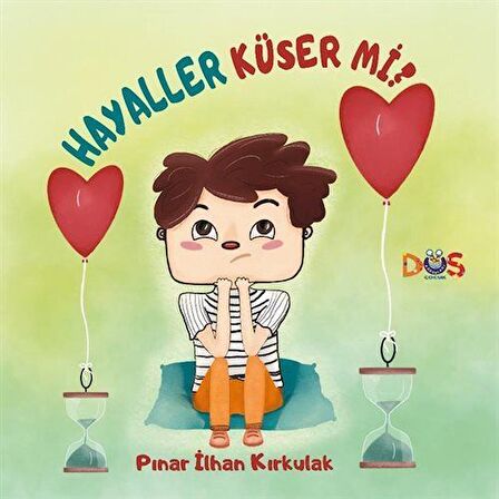 Hayaller Küser mi? / Pınar İlhan Kırkulak
