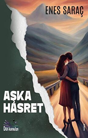 Aşka Hasret / Enes Saraç