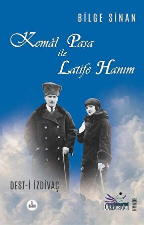 Kemal Paşa ile Latife Hanım / Bilge Sinan