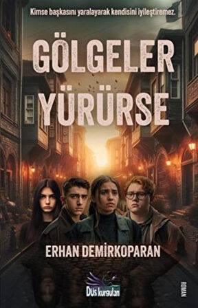 Gölgeler Yürürse / Erhan Demirkoparan