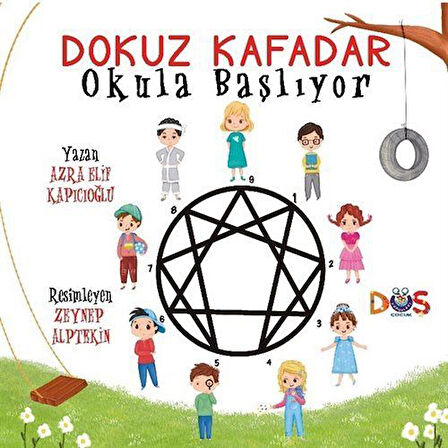 Dokuz Kafadar Okula Başlıyor / Azra Elif Kapıcıoğlu
