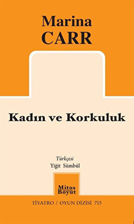 Kadın ve Korkuluk / Marina Carr