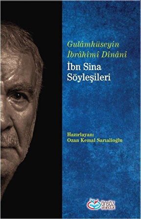 İbn Sina Söyleşileri / Gulamhüseyin İbrahimi Dinani