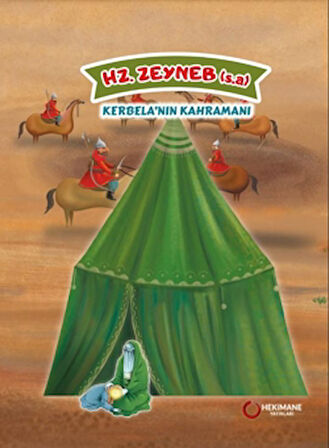 Hz. Zeyneb (s.a.) Kerbela’nın Kahramanı