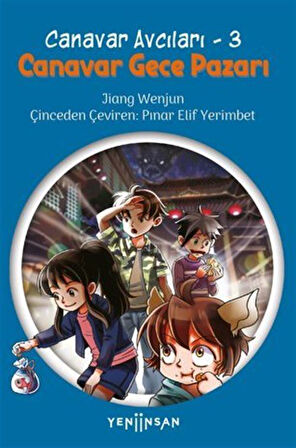 Canavar Avcıları -3 Canavar Gece Pazarı / Jiang Wenjun