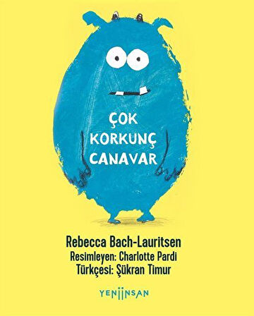 Çok Korkunç Canavar / Rebecca Bach-Lauritsen