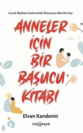 Anneler İçin Bir Başucu Kitabı / Elvan Kandemir