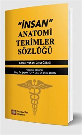 İnsan Anatomi Terimler Sözlüğü / Prof. Dr. Davut Özbağ