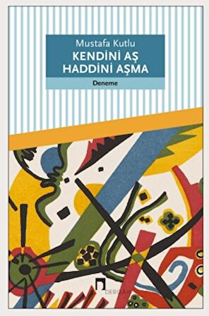 Kendini Aş Haddini Aşma