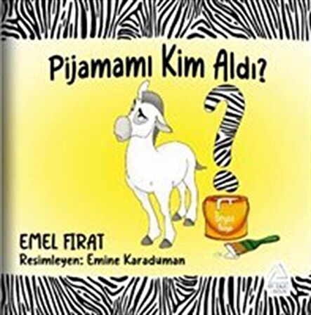 Pijamamı Kim Aldı? / Emel Fırat