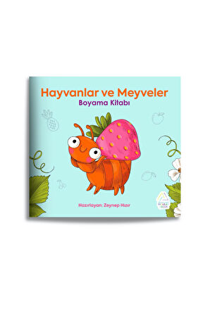 Zeynep Hızır - Hayvanlar ve Meyveler